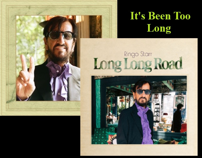 Long_Long_Road_(Ringo_Starr_ its been to long.jpg